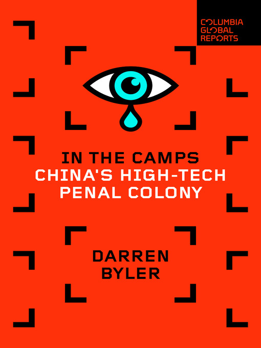 Title details for In the Camps by Darren Byler - Available